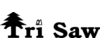 Tri Saw Tri Saw