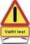 Varselskilt - Valgfri tekst Tekst: VILTULYKKE